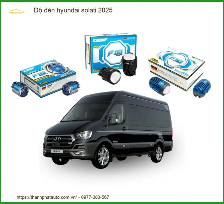 Độ Đèn Hyundai Solati 2025 - Trung Tâm Chuyên Độ Đèn Xe Hơi Chính Hãng TPHCM