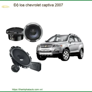 Nâng Cấp Âm Thanh Loa Chevrolet Captiva 2007 - Trung Tâm Lắp Đặt Uy Tín TPHCM