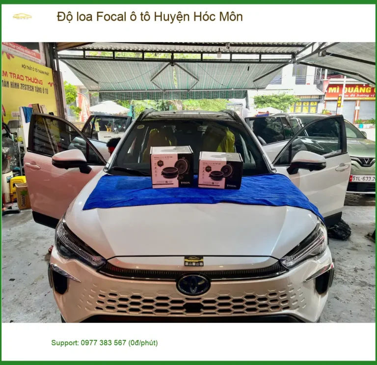 Trung Tâm Độ Loa Ô Tô loa Focal ô tô Huyện Hóc Môn - Nâng Cấp Chính Hãng
