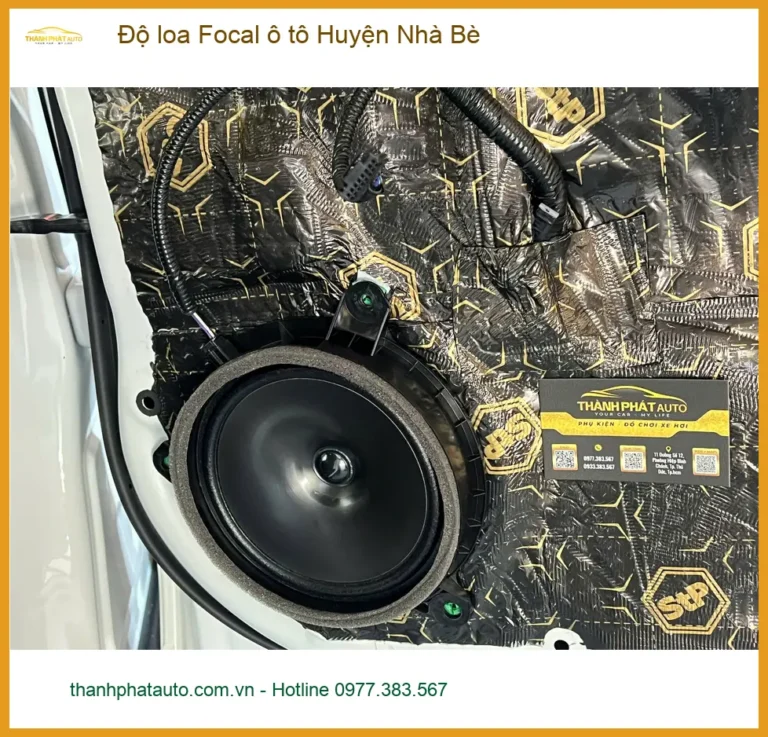 Trung Tâm Độ Loa Ô Tô loa Focal ô tô Huyện Nhà Bè - Lắp Đặt Uy Tín TPHCM