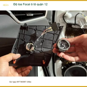 Trung Tâm Nâng Cấp Độ Loa Ô Tô loa Focal ô tô quận 12 - Thi Công Chuyên Nghiệp