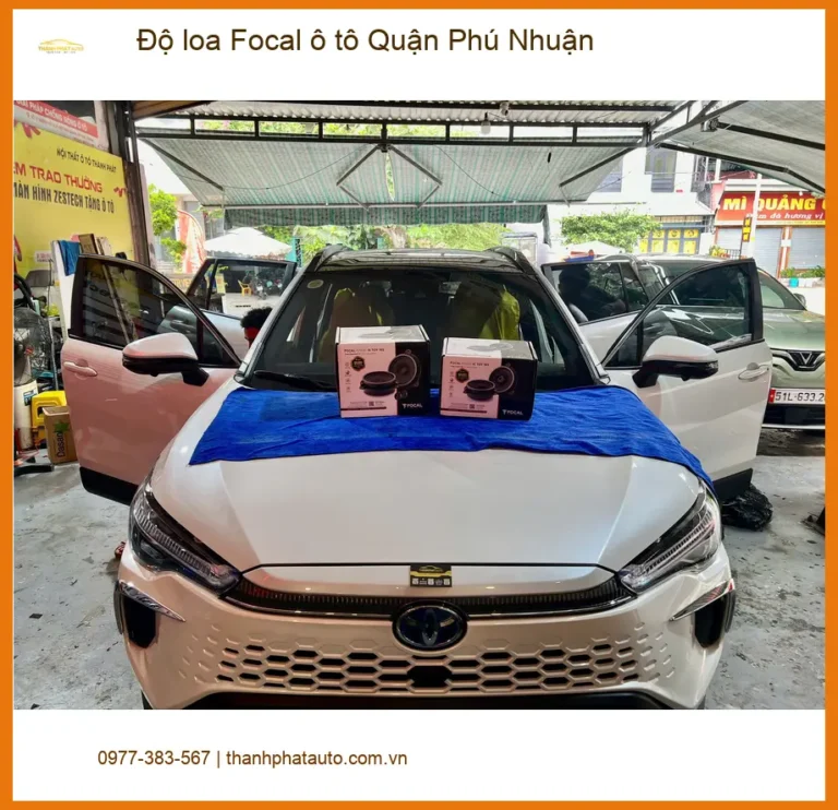 Trung Tâm Độ Loa Ô Tô loa Focal ô tô Quận Phú Nhuận - Giá Tốt TPHCM