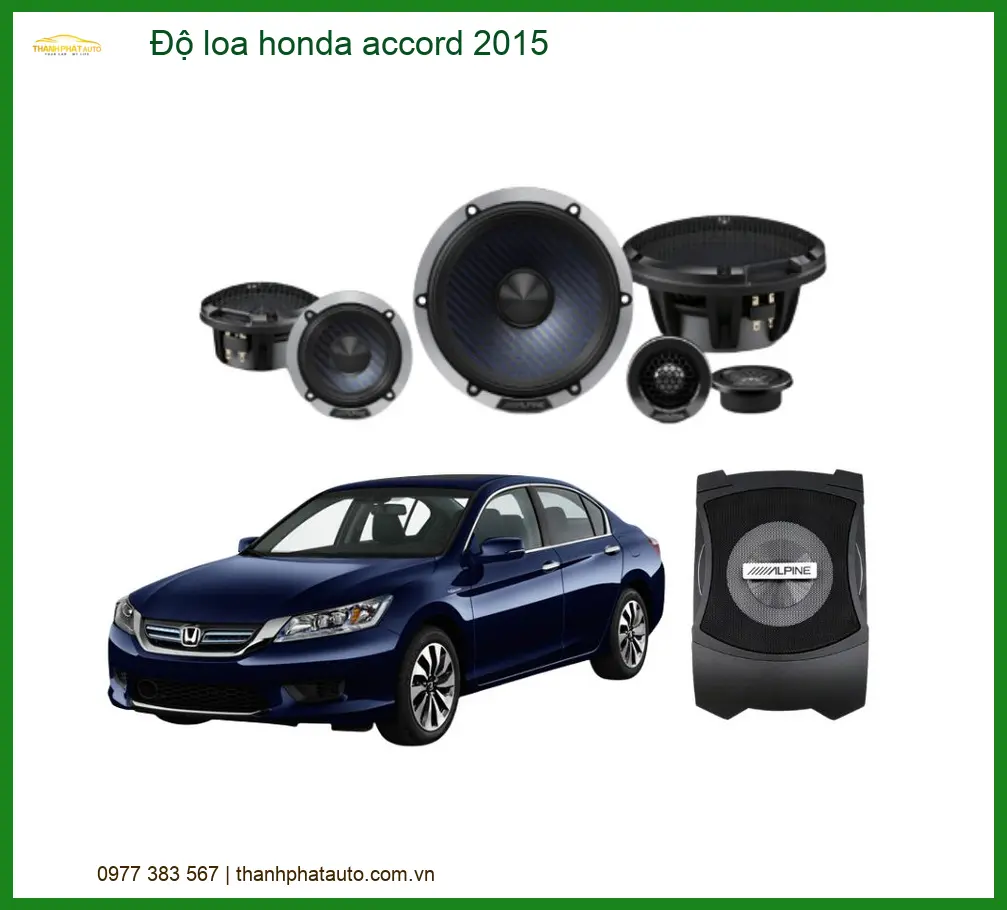 Độ Loa Honda Accord 2015 Chất Lượng - Trung Tâm Độ Loa Uy Tín TPHCM