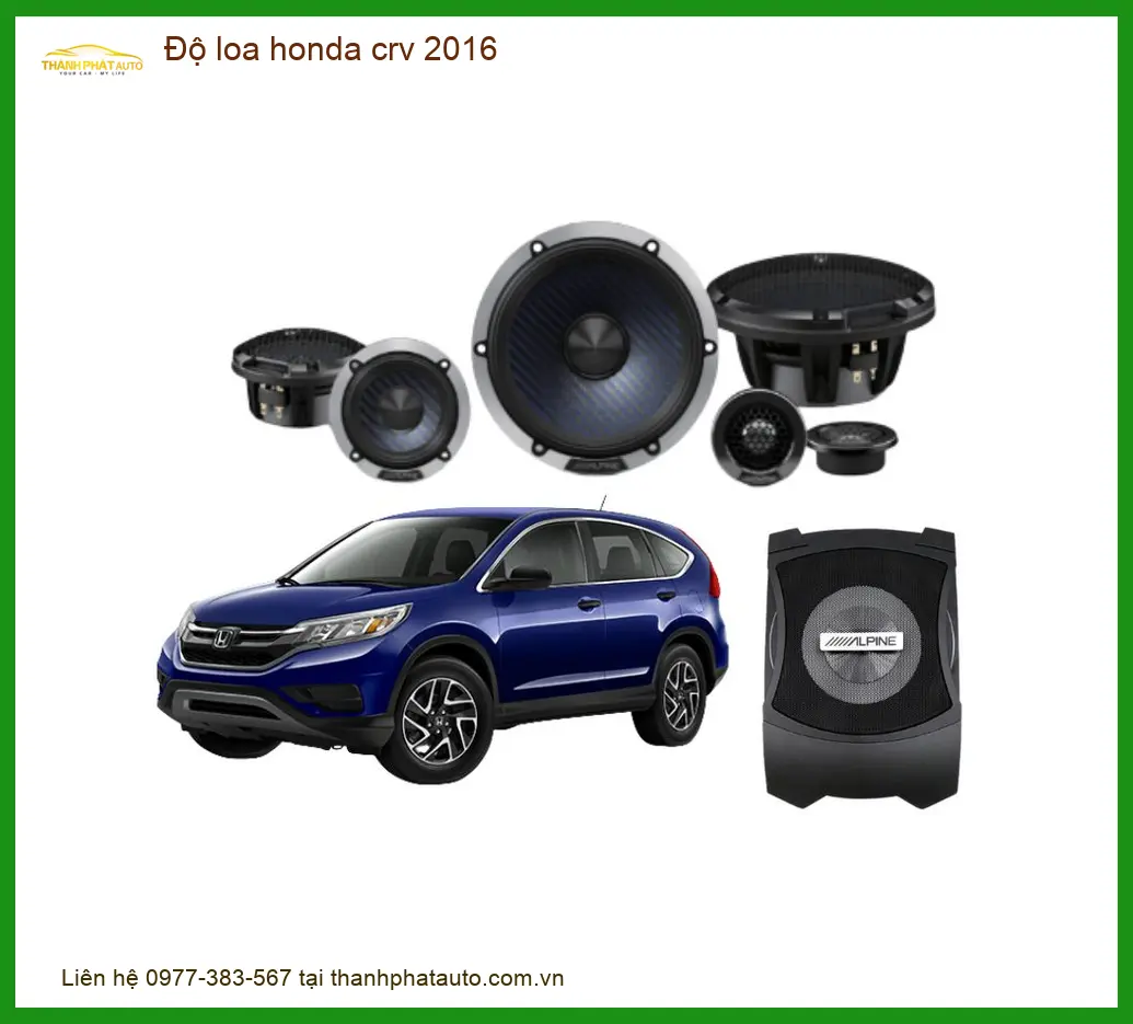 Độ Loa Ô Tô Honda CRV 2016 - Nơi Chuyên Nâng Cấp Âm Thanh Uy Tín TPHCM