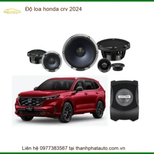 Độ Loa Ô Tô Honda CRV 2024 - Địa Chỉ Thi Công Âm Thanh Chính Hãng TPHCM