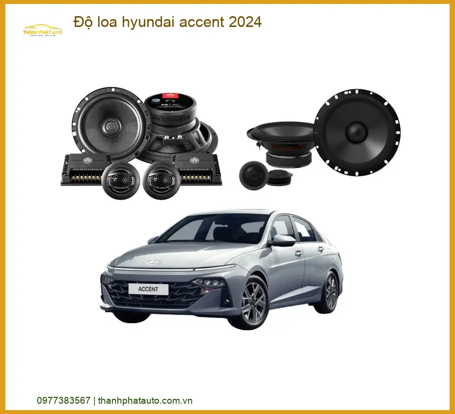 Độ Loa Hyundai Accent 2024 - Trung Tâm Nâng Cấp Âm Thanh Uy Tín TPHCM