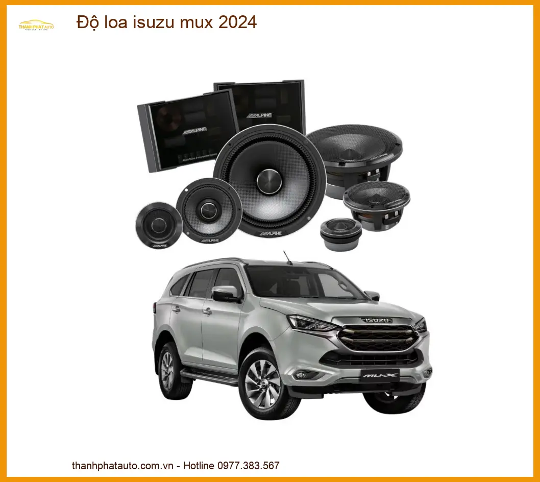 Độ Loa Isuzu Mu-X 2024 - Trung Tâm Nâng Cấp Âm Thanh Cao Cấp TPHCM