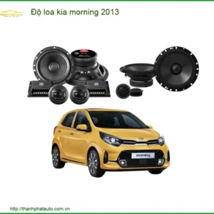 Độ loa ô tô Kia Morning 2013 - Địa Chỉ Lắp Đặt Chính Hãng Uy Tín TPHCM