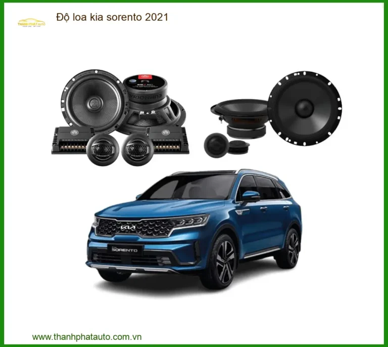 Độ Loa Kia Sorento 2021 - Trung Tâm Độ Loa Uy Tín Chính Hãng TPHCM