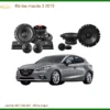 Độ Loa Sub Ô Tô Cho Mazda 3 2015 - Địa Chỉ Lắp Đặt Loa Chính Hãng TPHCM