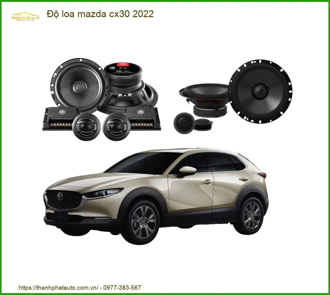Nâng Cấp Âm Thanh Mazda CX30 2022 - Trung Tâm Độ Loa Chính Hãng TPHCM