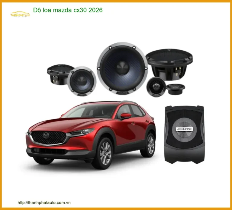 Độ Loa Sub Bass Ô Tô Mazda CX30 2026 Chuyên Nghiệp - Địa Chỉ Lắp Đặt Uy Tín TPHCM