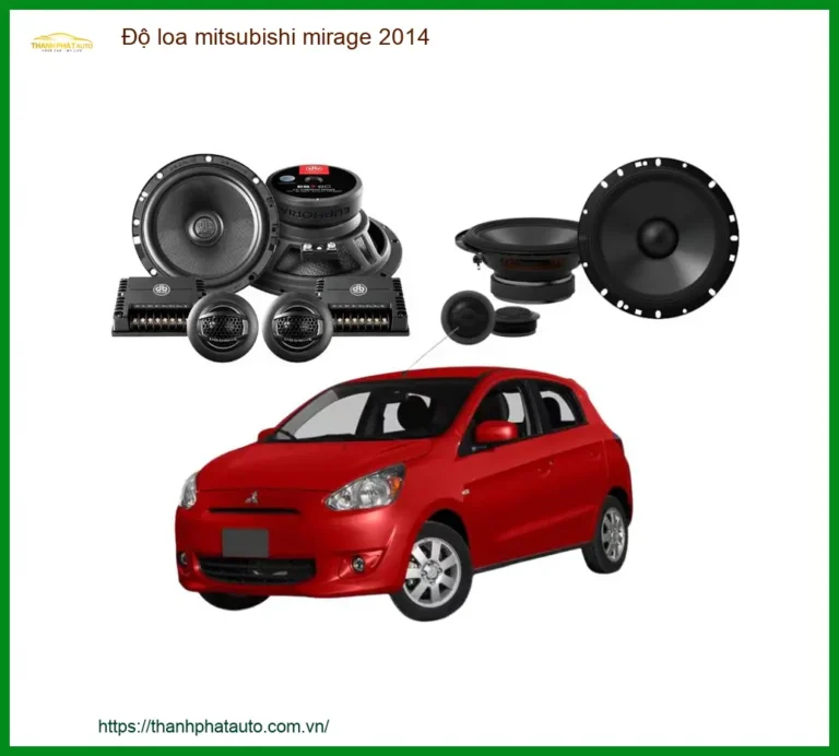 Độ Loa Mitsubishi Mirage 2014 - Trung Tâm Nâng Cấp Uy Tín TPHCM