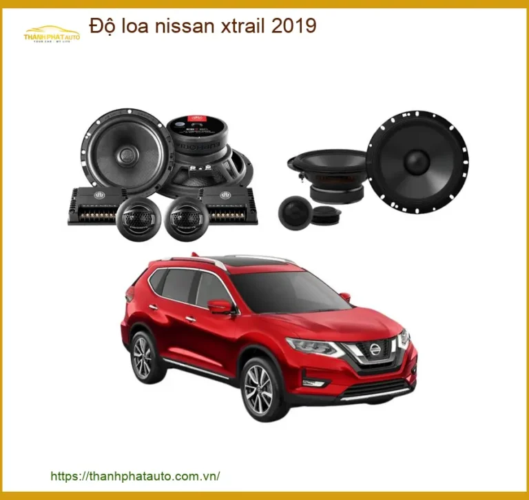 Độ Loa Ô Tô Nissan Xtrail 2019 - Trung Tâm Thi Công Cao Cấp TPHCM