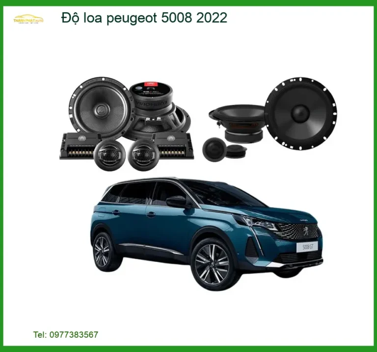Độ Loa Peugeot 5008 2022 - Trung Tâm Lắp Đặt Chính Hãng TPHCM