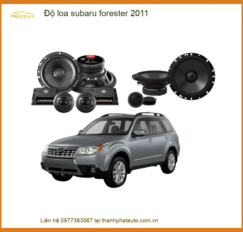 Độ Loa Subaru Forester 2011 - Địa Chỉ Nâng Cấp Chính Hãng Giá Tốt TPHCM