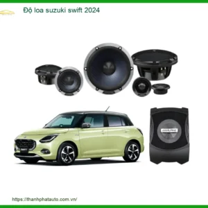 Bộ Độ Loa Ô Tô Suzuki Swift 2024 - Trung Tâm Nâng Cấp Chính Hãng TPHCM