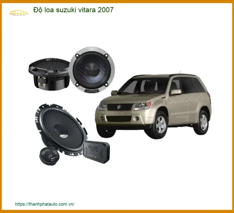 Độ Loa Suzuki Vitara 2007 - Trung Tâm Lắp Đặt Nâng Cấp Loa Chính Hãng TPHCM