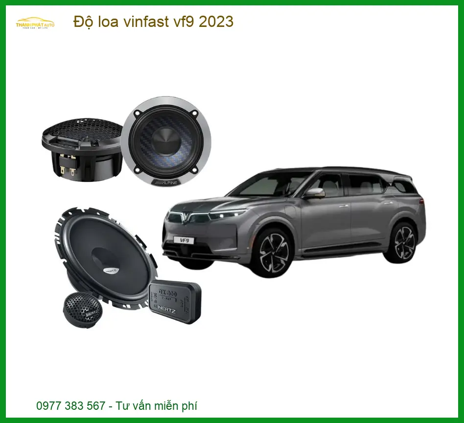 Độ Loa Âm Thanh Xe Hơi Vinfast VF9 2023 - Địa Chỉ Độ Loa Ô Tô Uy Tín TPHCM