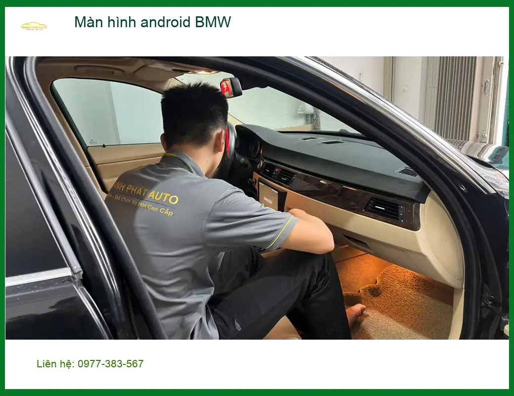 Trung tâm lắp màn hình Android BMW chính hãng cho Bác Tùng lái 3 Series tại Củ Chi ảnh thực tế 3