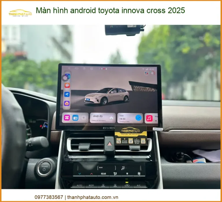 Màn Hình Android Toyota Innova Cross 2025 - Nơi Nâng Cấp Giá Tốt TPHCM