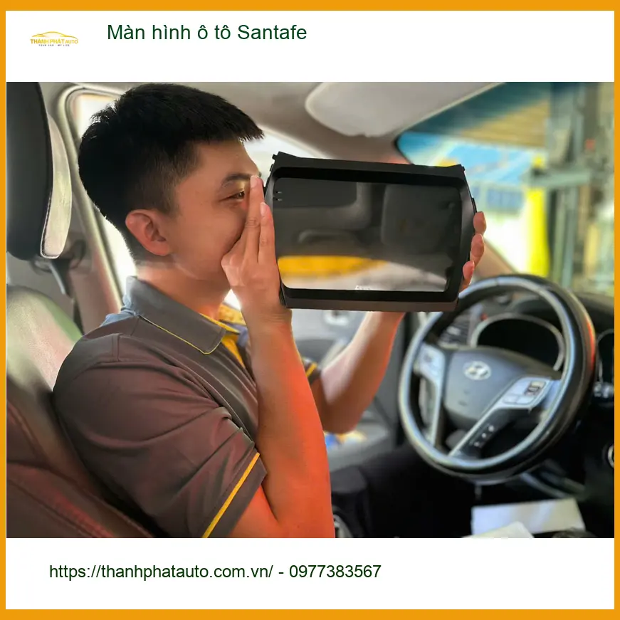Chị Thảo lắp màn hình ô tô Santafe tại Quận Thủ Đức vì màn zin phản hồi chậm