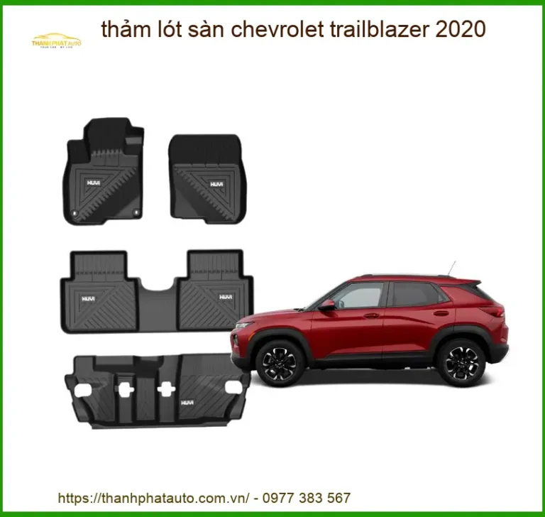 Thảm Lót Sàn Chevrolet Trailblazer 2020 - Trung Tâm Lắp Đặt Uy Tín TPHCM