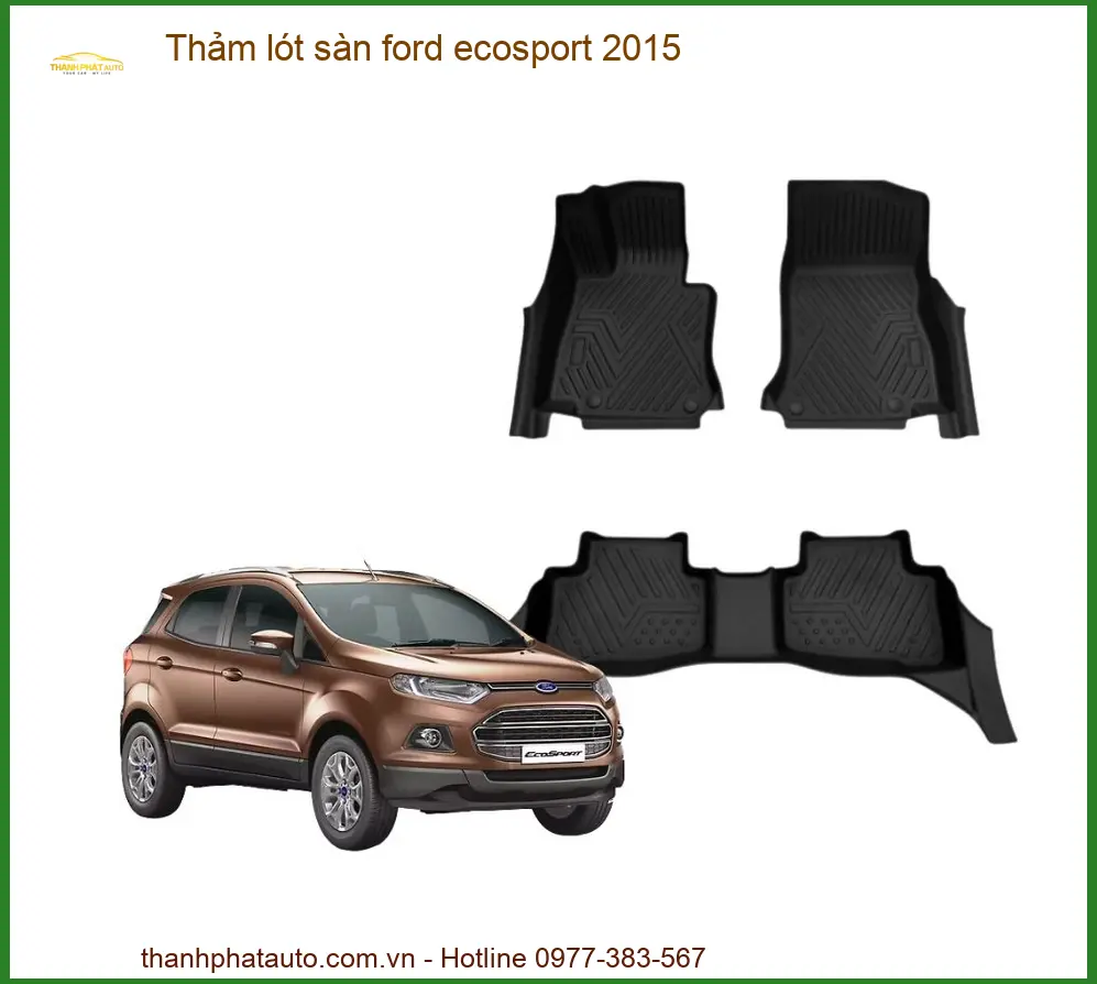 Thảm lót sàn ô tô Ford Ecosport 2015 - Địa Chỉ Lắp Đặt Uy Tín TPHCM