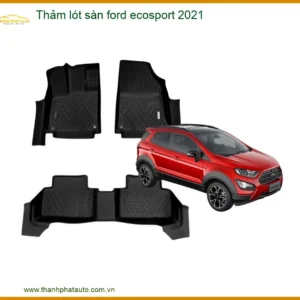 Thảm Lót Sàn Ford Ecosport 2021 - Trung Tâm Lắp Đặt Uy Tín TPHCM