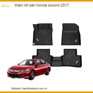 Thảm Lót Sàn Ô Tô Honda Accord 2017 - Địa Chỉ Lắp Đặt Uy Tín TPHCM