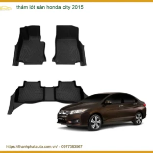 Thảm lót sàn Honda City 2015 - Trung Tâm Lắp Đặt Thảm Sàn Uy Tín TPHCM