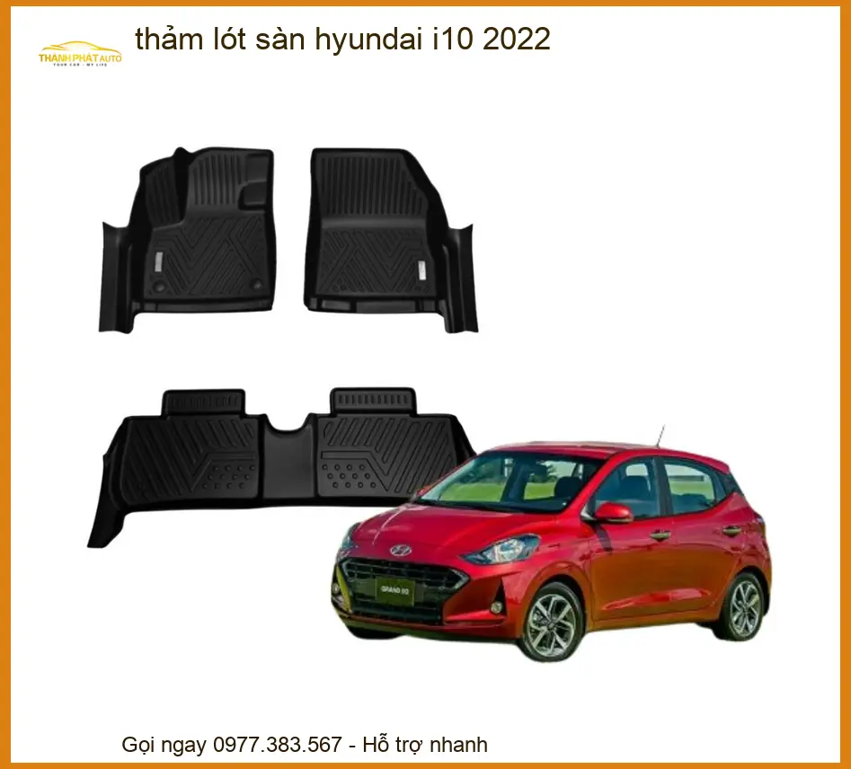 Thảm Lót Sàn Hyundai i10 2022 - Đơn Vị Nâng Cấp Cao Cấp TPHCM