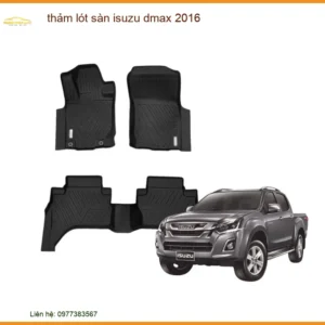 Thảm Lót Sàn Isuzu Dmax 2016 - Địa Chỉ Lắp Đặt Uy Tín TPHCM