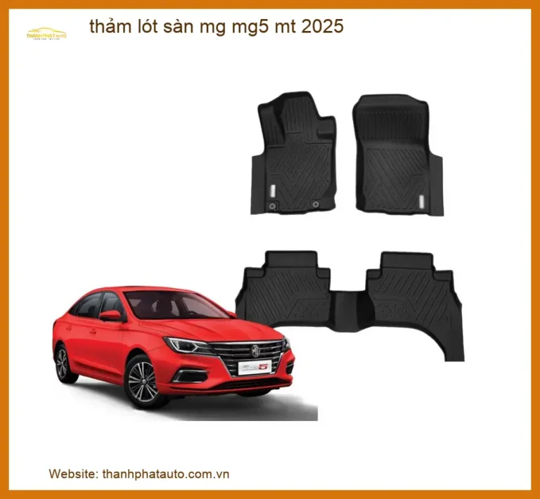 Thảm Lót Sàn MG MG5 MT 2025 - Trung Tâm Thi Công Chính Hãng TPHCM