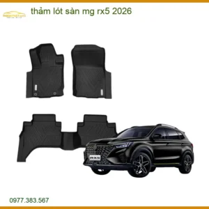 Thảm Lót Sàn Ô Tô MG RX5 2026 - Địa Chỉ Lắp Đặt Thảm Lót Sàn Uy Tín TPHCM