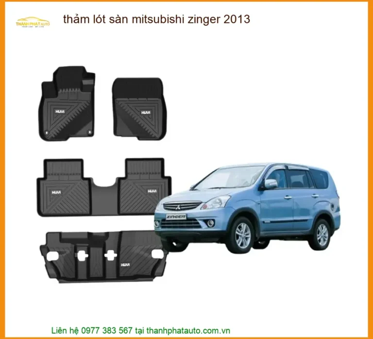 Thảm Lót Sàn Mitsubishi Zinger 2013 - Trung Tâm Lắp Đặt Chính Hãng TPHCM