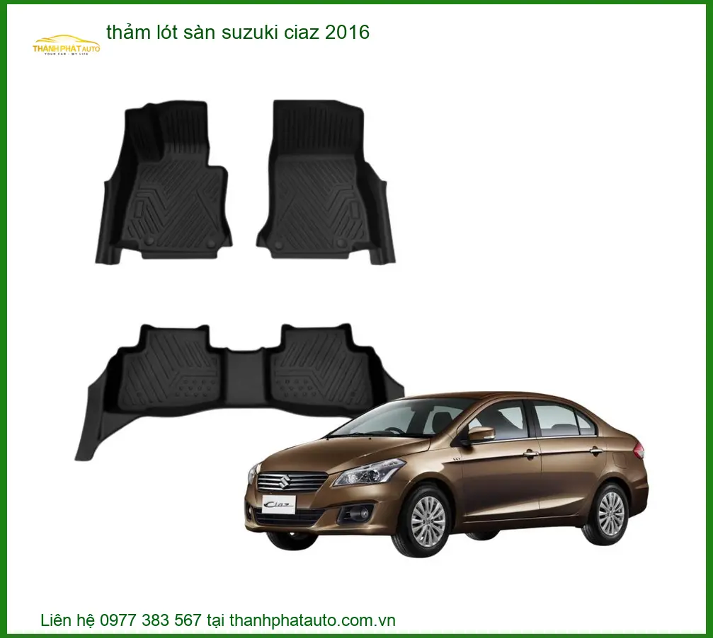 Thảm Lót Sàn Suzuki Ciaz 2016 - Trung Tâm Lắp Đặt Uy Tín TPHCM