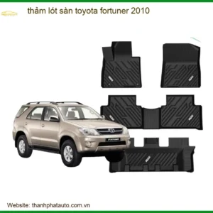 Thảm Lót Sàn Toyota Fortuner 2010 - Địa Chỉ Lắp Đặt Uy Tín TPHCM