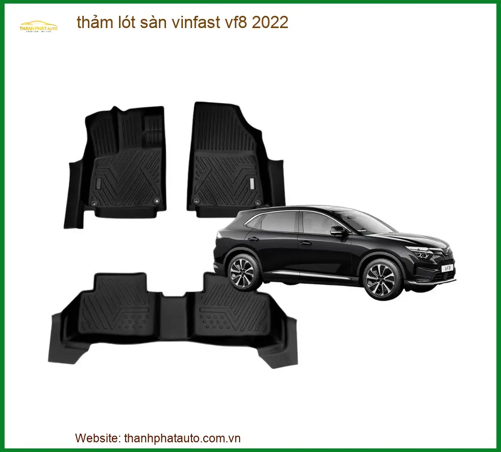 Thảm Lót Sàn VinFast VF8 2022 - Trung Tâm Gắn Chính Hãng, Uy Tín TPHCM