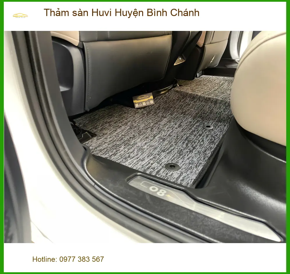 Địa Chỉ May Thảm Lót Sàn Ô Tô sàn Huvi Huyện Bình Chánh - Lắp Đặt Uy Tín TPHCM