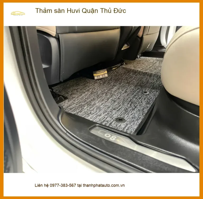 Địa Chỉ May Thảm Lót Sàn Ô Tô sàn Huvi Quận Thủ Đức - Giá Tốt TPHCM