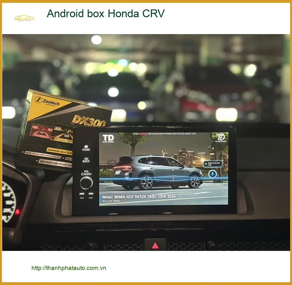 Anh Hùng lắp Android Box cho Honda CRV tại Quận 12 để nâng tầm giải trí ảnh thực tế 2