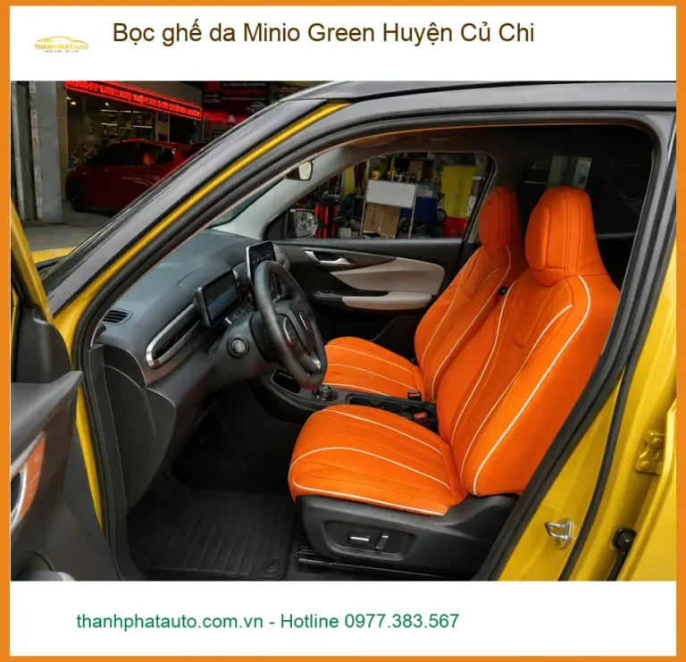 Nơi May Bọc Ghế Da ghế da Minio Green Huyện Củ Chi - Giá Tốt TPHCM