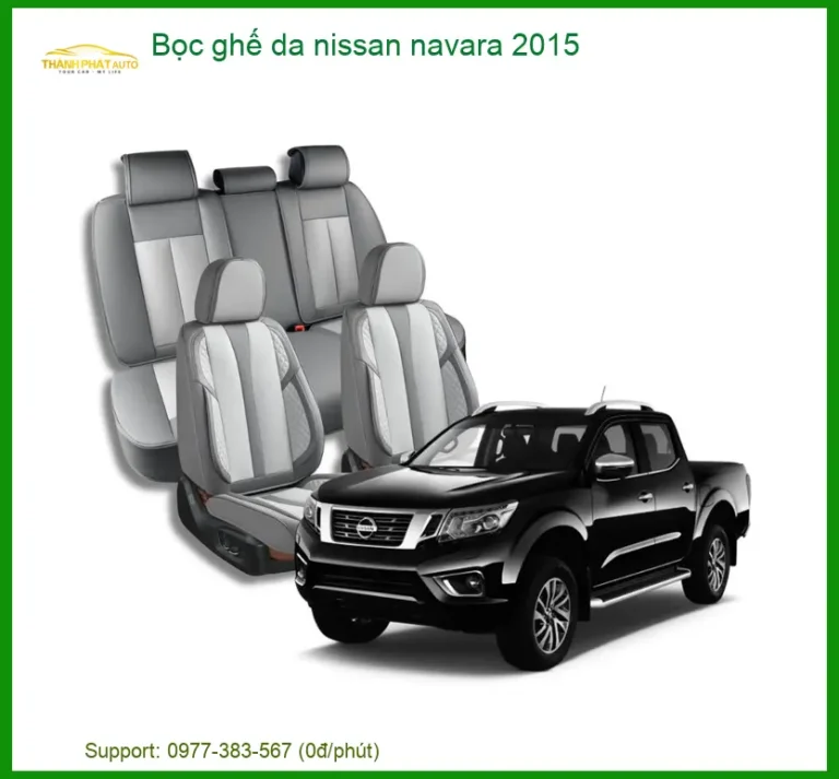 Bọc Ghế Da Cao Cấp Nissan Navara 2015 - Trung Tâm Lắp Đặt Uy Tín TPHCM