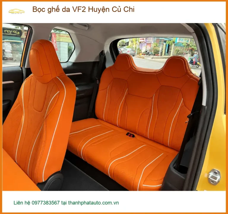 Trung Tâm Thi Công Bọc Ghế Da ghế da VF2 Huyện Củ Chi - Giá Tốt TPHCM