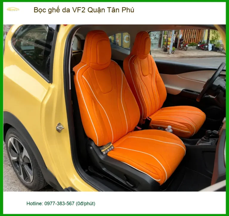 Trung Tâm Bọc Ghế Da ghế da VF2 Quận Tân Phú - Lắp Đặt Uy Tín TPHCM