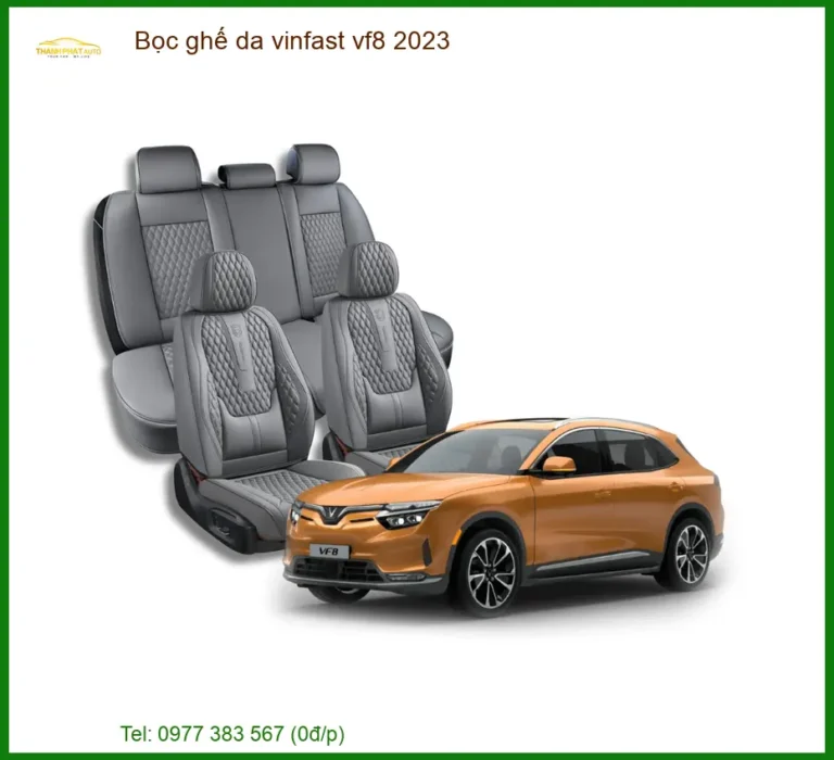 Bọc Ghế Da VinFast VF8 2023 - Trung Tâm Lắp Đặt Uy Tín TPHCM