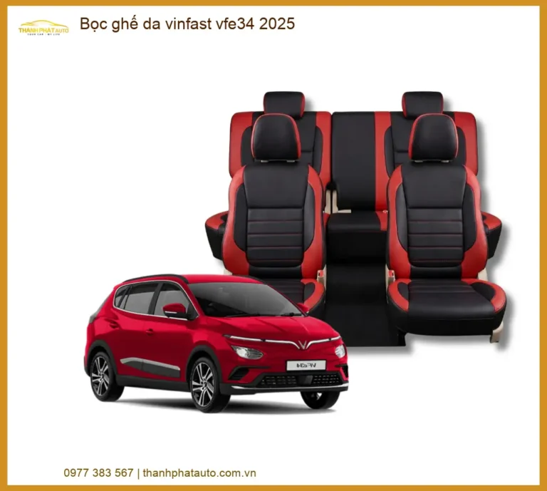 Bọc Ghế Da Xe VinFast VF e34 2025 - Địa Chỉ Lắp Đặt Ghế Da Cao Cấp TPHCM