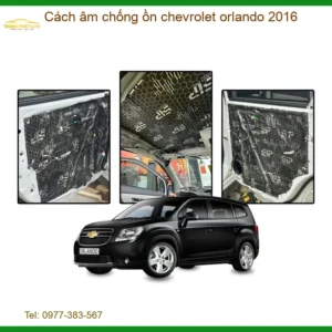 Cách Âm Chống Ồn Chevrolet Orlando 2016 - Trung Tâm Lắp Đặt Uy Tín TPHCM
