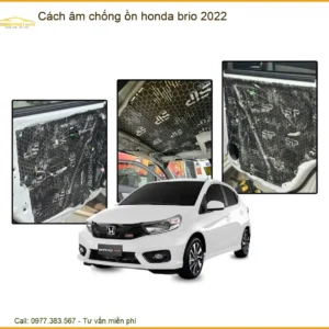Cách Âm Chống Ồn Honda Brio 2022 - Trung Tâm Lắp Đặt Uy Tín TPHCM